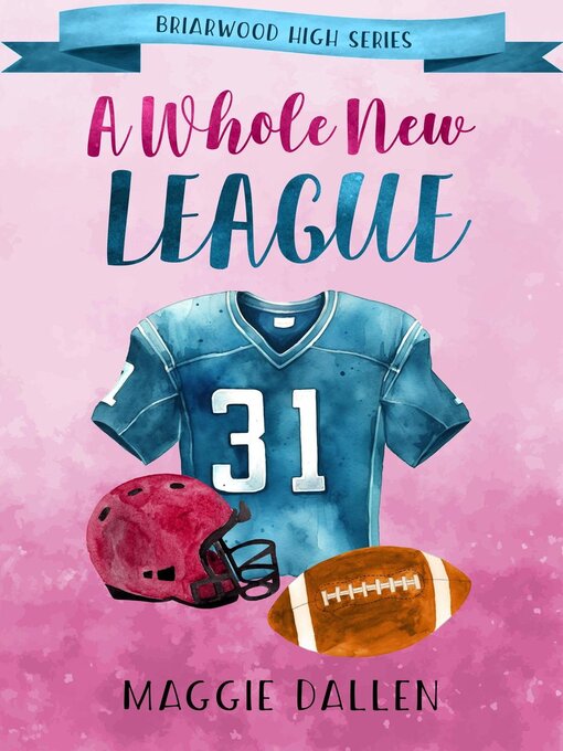 Title details for A Whole New League by Maggie Dallen - Available